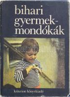 Bihari gyermekmondókák. Szerk.: Faragó József és Fábián Imre. Bukarest, 1982, Kriterion. Első kiadás. Kiadói kartonált papírkötés, kissé foltos lapszélekkel, kissé viseltes kiadói papír védőborítóban.