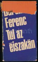 Baranyi Ferenc: Túl az éjszakán. (DEDIKÁLT). Bp., 1969, Magvető. Első kiadás. Kiadói egészvászon-kötés, jó állapotban, szakadt kiadói papír védőborítóban. A szerző, Baranyi Ferenc (1937- ) Kossuth- és József Attila-díjas költő, író által DEDIKÁLT példány.