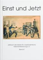 Einst und Jetzt. Jahrbuch des Vereins für corpsstudentische Geschichtsforschung e. V. Band 67. Würzburg, 2022, Verein für corpsstudentische Geschichtsforschung e. V. Német nyelven. Kiadói kartonált papírkötés.