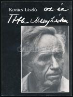 Kovács László: Az én Tóth Menyhértem. Miske, 1987, Községi Közös Tanács. Fekete-fehér fotókkal illusztrálva. Kiadói papírkötés. Számozott (357./500) példány!