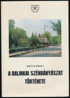 Marton Károly: A kisgyón-balinkai szénbányászat története. Veszprém, 1991, Veszprémi Szénbányák. Fekete-fehér fotókkal illusztrálva. Kiadói papírkötés. Megjelent 300 példányban.