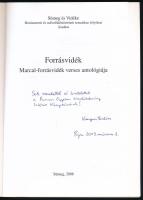 Forrásvidék. Marcal-forrásvidék verses antológiája. (DEDIKÁLT). Szerk.: Réfi János. Sümeg, 2008, Süm...