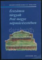 Ikvainé Sándor Ildikó - Sz. Tóth Judit: Évszámos tárgyak Pest megye népművészetében. PMMI kiadványai - Kiállítási katalógusok 6. Szentendre, 2003, Pest Megye Múzeumok Igazgatósága. Színes fotókkal illusztrálva. Kiadói papírkötés.