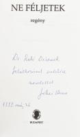 Jókai Anna: Ne féljetek. (DEDIKÁLT). Bp., 1998, Széphalom Könyvműhely. Első kiadás. Kiadói kartonált papírkötés. A szerző, Jókai Anna (1932-2017) Kossuth- és József Attila-díjas író, költő által DEDIKÁLT példány.