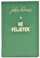 Jókai Anna: Ne féljetek. (DEDIKÁLT). Bp., 1998, Széphalom Könyvműhely. Első kiadás. Kiadói kartonált...