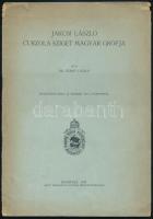 Szabó László: Jakcsi László Curzola sziget magyar grófja. Különlenyomat. Bp., 1917, Élet, 12 p. Kiadói papírkötés, szakadozott borítóval és lapszélekkel.