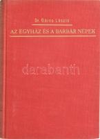 Dr. Gálos László: Az egyház és a barbár népek. A keresztény egyház története III. köt. Bp., 1938, Pázmány Péter Irodalmi Társaság, 320 p. Kiadói egészvászon-kötés, kissé fakó gerinccel.