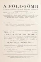 1941 A Földgömb, a Magyar Földrajzi Társaság folyóirata, XII. évf. 1-8. és 10-12. sz. (Egy szám híján teljes évfolyam, a szeptemberi hiányzik). Bp., 1941, Franklin-Társulat. Fekete-fehér fotókkal, érdekes írásokkal. Egybekötve, félvászon-kötésben, kissé kopottas borítóval, az első szám címlapja kissé sérült.