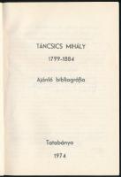 Táncsics Mihály 1799-1884. Ajánló bibliográfia. Összeáll.: Győri László, Illés Ilona. Tatabánya, 197...