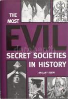 Shelley Klein: The Most Evil Secret Societies in History. New York, 2005, Barnes & Noble. Fekete-fehér fotókkal illusztrálva. Angol nyelven. Kiadói egészvászon-kötés, kiadói papír védőborítóban, jó állapotban.