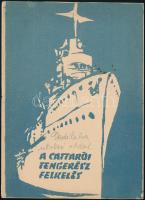 Várnai Zseni: A cattaroi tengerész felkelés. Bp., 1958. 8p. Papíborítóval. Dedikált!