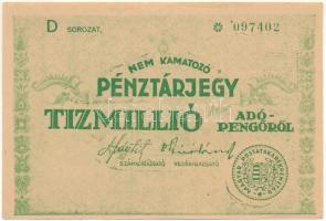 1946. 10.000.000AP nem kamatozó Pénztárjegy &quot;D 097402&quot; &quot;Másra át nem ruházható&quot; felülbélyegzés, bélyegzés és hátoldali nyomat nélkül T:F szép papír Adamo P60