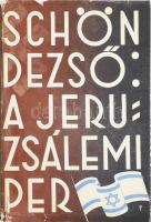 Schön Dezső: A jeruzsálemi per. Tel-Aviv, 1964, Uj Kelet. Harmadik kiadás. Papírkötésben, kissé sérült borítóval, szakadott papír védőborítóban, de egyébként jó állapotban.