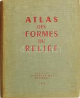 1956 Atlas des formes du relief. Institut géographique national. Rengeteg térképpel, térhatású ábrákkal, hozzá 3D szemüveggel. Francia nyelven. Kiadói egészvászon-kötésben.