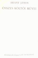 3 db könyv: Vörösmarty Mihály összes költői művei.; Babits Mihály összes művei.; Arany János összes ...