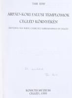 Tari Edit: Árpád-kori falusi templomok Cegléd környékén. (DEDIKÁLT). Ceglédi Füzetek 31. Cegléd, 199...