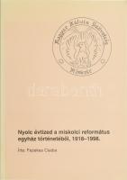 Fazekas Csaba: Nyolc évtized a miskolci református egyház történetéből, 1918-1998. Miskolc, 1999. Kiadja a Magyar Kálvin Szövetség Miskolci Tagozata. Kiadói papírkötés, jó állapotban. Megjelent 250 példányban.