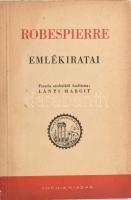 Robespierre emlékiratai. Ford.: Lányi Margit. Klasszikus Írások. Bp., 1944, Phőnix, 144 p. Kiadói papírkötés, foltos borítóval, kijáró lapokkal (128-144.)