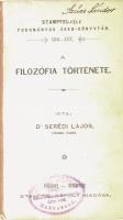 Serédi Lajos: A filozófia története. Pozsony - Bp., 1904, Stampfel Károly. Kiadói papírkötésben, sérült gerinccel, elülső borító hiányzik, címlapon intézményi bélyegzővel és régi névbejegyzéssel, egy lapon tollas jelöléssel.