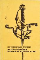 Temesváry Ferenc: Művészi fegyverek. Sárvár, 1971., Sárvári Városi Tanács VB. Fekete-fehér fotókkal illusztrált. Kiadói papírkötés, kissé foltos borítón két kisebb firkával, máskülönben jó állapotban.