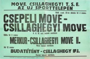 1940 Csepeli MOVE - Csillaghegyi MOVE labdarúgó mérkőzés plakátja 48x32 cm Hajtva jó állapotban