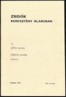 Lépes Andor: Zsidók keresztény álarcban. Bp., 1935, Szerző. Kiadói papírkötés,REPRINT kiadás