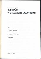 Lépes Andor: Zsidók keresztény álarcban. Bp., 1935, Szerző. Kiadói papírkötés,REPRINT kiadás