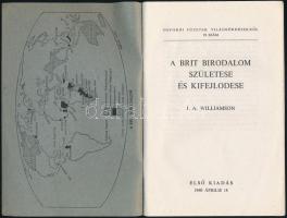 Williamson, J. A.: A brit birodalom születése és kifejlődése.



A brit birodalom születése és k...