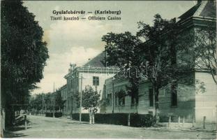 1915 Gyulafehérvár, Karlsburg, Alba Iulia; Tiszti kaszinó. Schäser Ferenc kiadása / Offiziers Casino