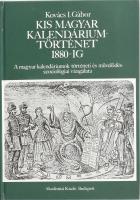 Kovács I. Gábor: Kis magyar kalendáriumtörténet 1880-ig. A magyar kalendáriumok történeti és művelődésszociológiai vizsgálata. Bp., 1989. Akadémiai Kiadó. Kiadói kartonált papírkötésben.