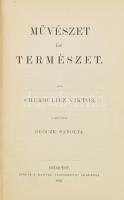 Cherbuliez Viktor: Művészet és természet. Bp., 1893. Magyar Tudományos akadémia. Kiadói enyhén kopott egészvászon-kötésben.