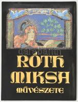 Varga Vera: Róth Miksa művészete. Bp., 1993, Helikon. Kiadói egészvászon-kötés, papír védőborítóval, jó állapotban.