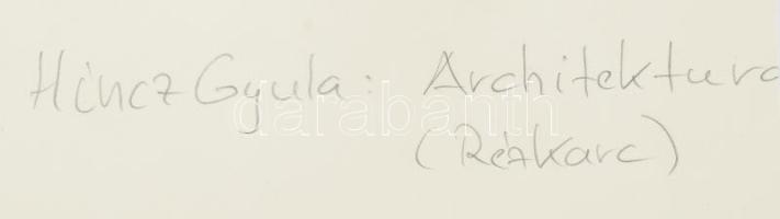 Hincz Gyula (1904-1986): Architektúra, rézkarc, papír, jelzett, számozott (13/100), üvegezett fakere...