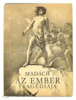 Madách Imre: Az ember tragédiája. Zichy Mihály rajzaival. Bp., 1960, Magyar Helikon. Egészoldalas, fekete-fehér illusztrációkkal. Kiadói aranyozott egészvászon-kötés, kissé kopott védőborítóval.