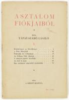 Tápay-Szabó László: Asztalom fiókjaiból 1. (Budapest), 1934. Szerzői kiadás. (Egri Nyomda). 80 p. Kiadói papírborítóban