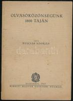 Kulcsár Adorján: Olvasóközönségünk 1800 táján. Bp., 1943. 85 + p . Kiadói papírborítóban Ritka