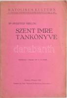 Pfeiffer Miklós: Szt Imre tankönyve. Katolikus kultúra. A prágai Prohászka-kör kiadványai. Különlenyomat a &quot;Világposság&quot; 1930. 11-12. számából. Pozsony, 1930. 19p. Kiadói papírkötés, hajtásnyommal.