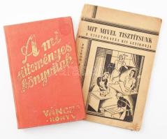 Z. Tábori Piroska: Mit mivel tisztítsunk. A tisztogatás kis lexikonja. Boldog Élet Könyvtára. 35. sz. hn., én., Élet és Egészség,(Gyarmati és Bősz-ny.), 48 p. Kiadói papírkötés, szakadt, foltos borítóval, szakadt címlappal. + Váncza József: A mi süteményeskönyvünk. Váncza sütőpor receptkönyve. Bp., 1986, Közgazdasági és Jogi Könyvkiadó. Az 1936-os kiadás reprint kiadása. Kiadói egészvászon-kötés, kopott, foltos borítóval.