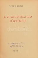 Szerb Antal: A világirodalom története I-III. köt. Bp., 1942., Révai. Kiadói félvászon-kötés, kopott...