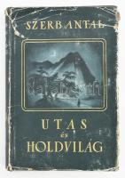 Szerb Antal: Utas és holdvilág. Bp., 1959, Magvető. Kiadói egészvászon-kötés sérült papírborítóban.