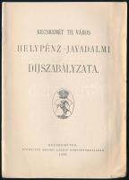 1909 Kecskemét Th. város helypénz javadalmi díjszabályzata. 13p. Kiadói papírborítóval