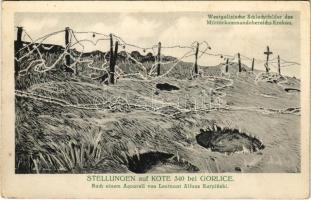 Stellungen auf Kote 340 bei Gorlice. Westgalizische Schlachtfelder des Militärkommandobereichs Krakau / WWI Austro-Hungarian K.u.K. military art postcard s: Leutnant Alfons Karpinski, Első Világháborús Császári és Királyi katonai művészlap, s: Leutnant Alfons Karpinski