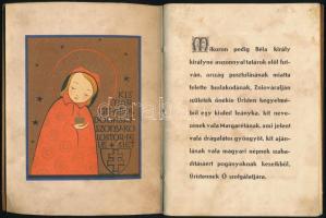 Királyleány legendája. Ime szerető atyámfiai, ez Margitnak, magyar király leányának gyönyörűséges él...