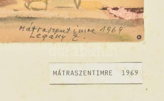 Legány Zoltán (1911-1993): Mátraszentimre, 1969. Akvarell, papír, jelzett, kartonra kasírozva. Felte...