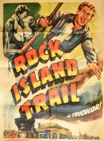 1950 Rock Island Trail című film plakátja, hajtott, szakadással, 140×102 cm
