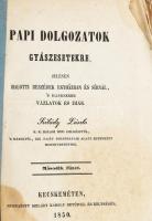 Szilády László: Papi dolgozatok gyászestekre, jelesen halotti beszédek egyházban és sírnál, 's ...