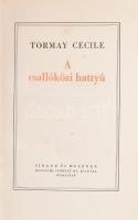 Tormay Cecile: Az ősi küldött. 1-3. köt. [Teljes]. A csallóközi hattyú.; A túlsó parton.; A fehér ba...
