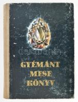 Benedek Elek: Gyémánt mesekönyv. Róna Emy rajzaival. Bp., 1959, Móra. Első kiadás. A borító Szántó Tibor munkája. Kiadói félvászon-kötés, kopott borítóval, helyenként kissé foltos lapokkal, tollas firkákkal.