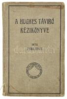 Csiba Vince: A Hughes-táviró kézikönyve. Táviró tisztviselők használatára. Bp., 1914, Farkas Testvérek Kő- és Könyvnyomdája, 179+(1) p. Első kiadás. Kiadói egészvászon-kötés, kissé foltos borítóval, a gerincen kisebb sérüléssel.