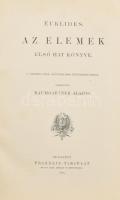 Euklides: Az elemek első hat könyve. A Heiberg-féle szövegkiadás felhasználásával ford.: Baumgartner Alajos. Bp., 1905, Franklin-Társulat, XII+184 p. Átkötött félvászon-kötésben, néhány kissé foltos lappal.